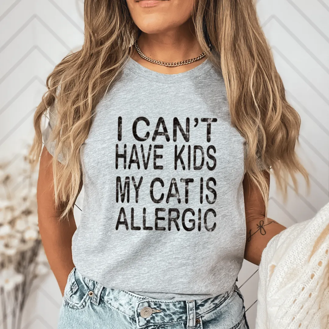 I can’t have kids my cats allergic